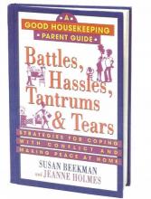 Battles, Hassles, Tantrums, and Tears Book
